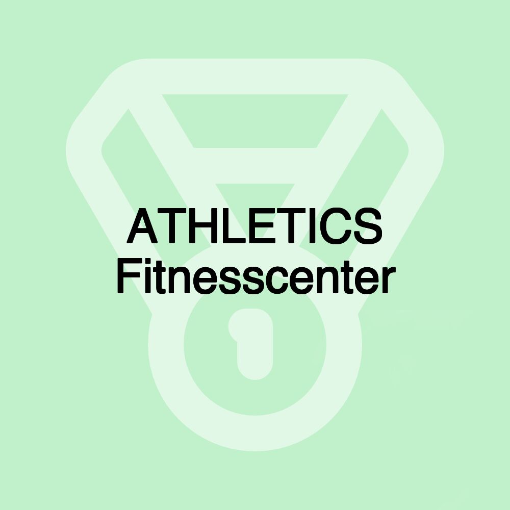 ATHLETICS Fitnesscenter