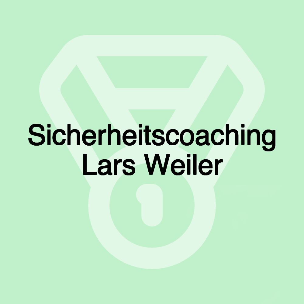 Sicherheitscoaching Lars Weiler