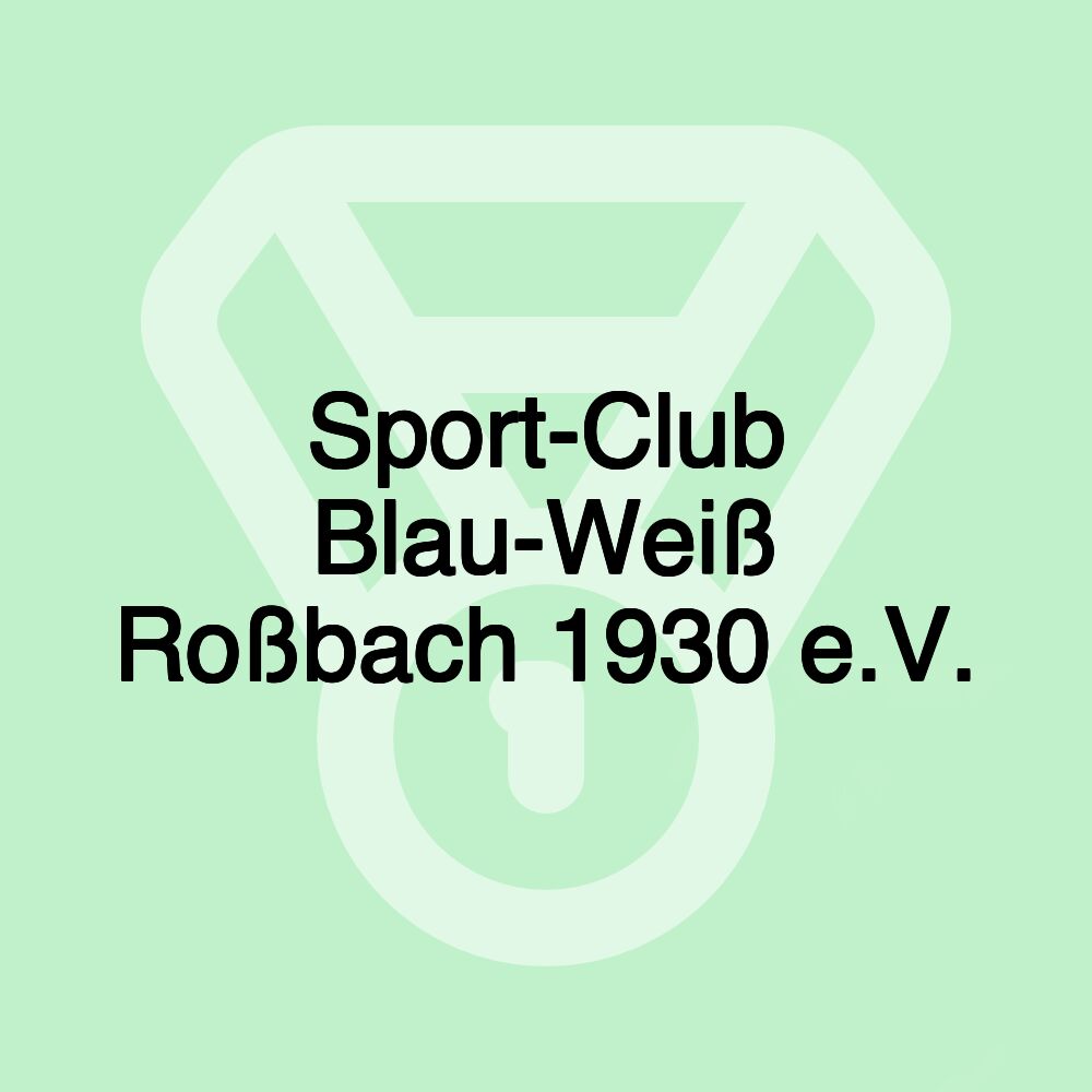 Sport-Club Blau-Weiß Roßbach 1930 e.V.