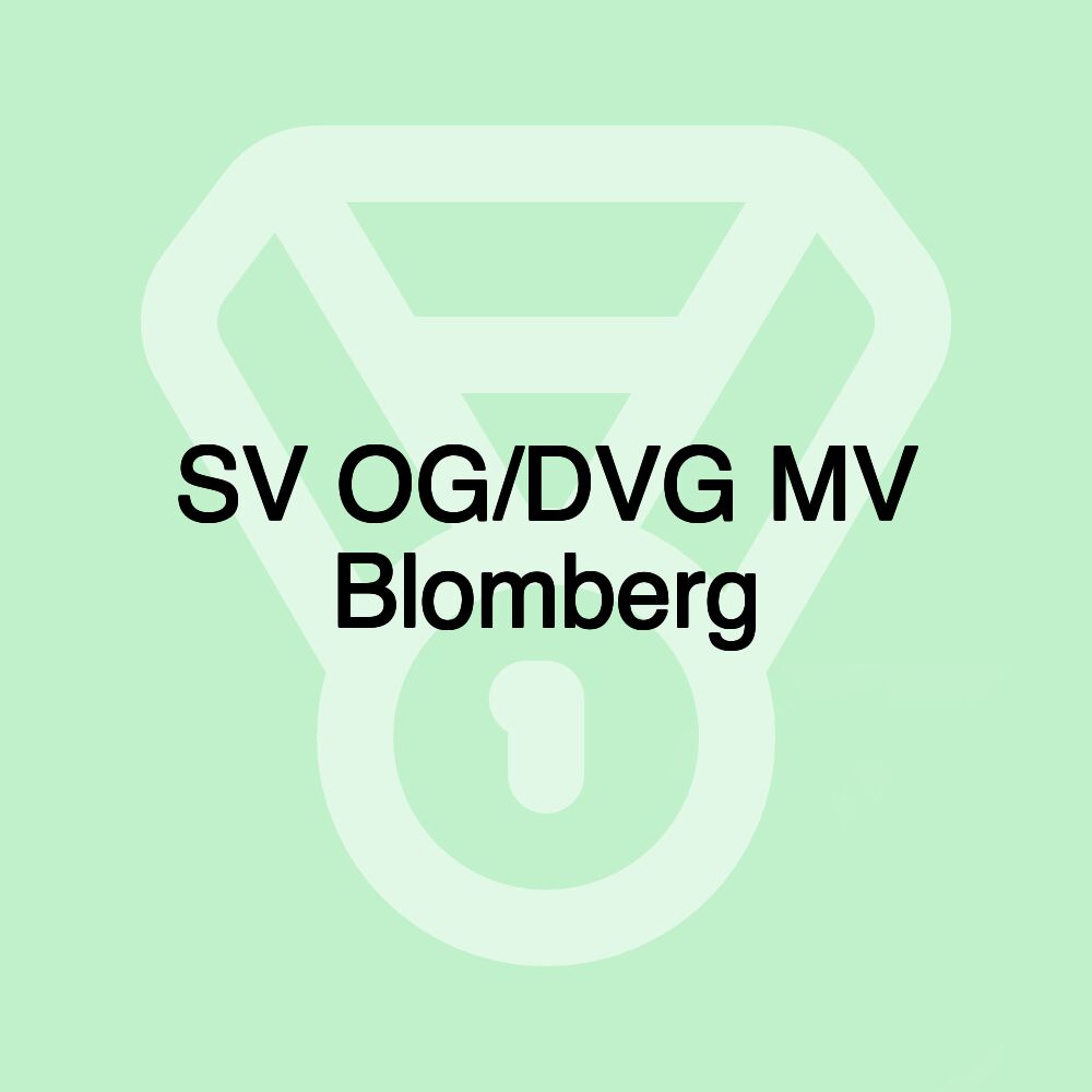 SV OG/DVG MV Blomberg