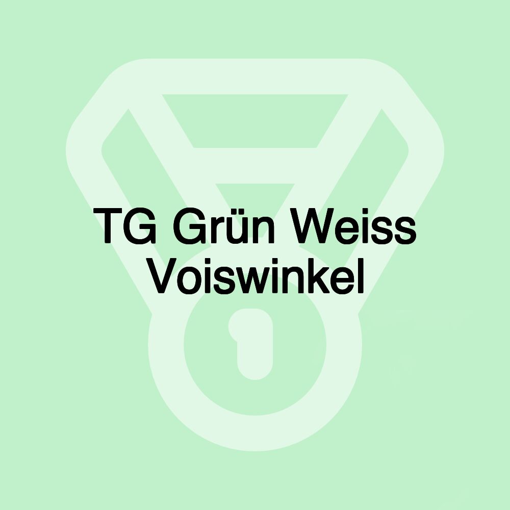 TG Grün Weiss Voiswinkel