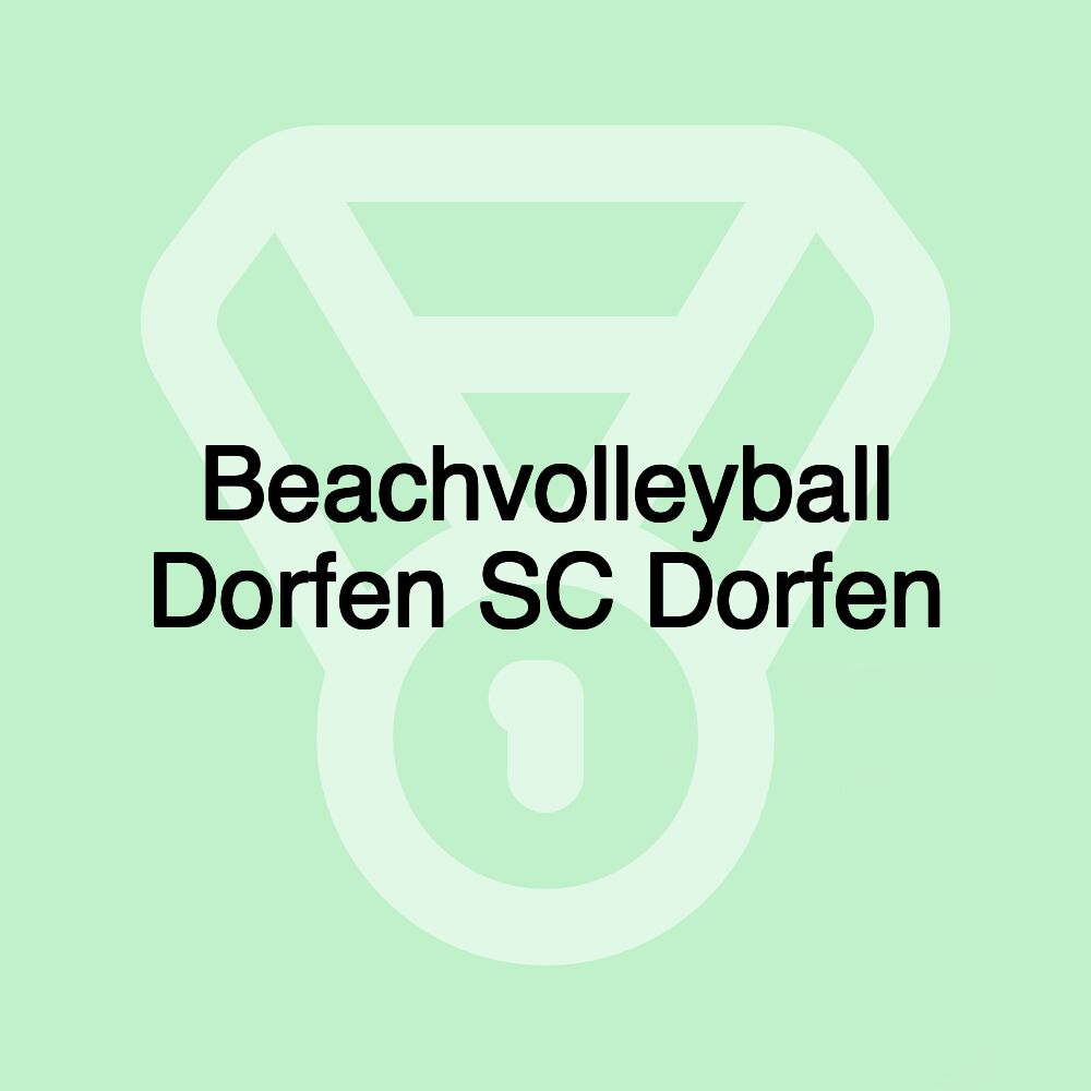 Beachvolleyball Dorfen SC Dorfen