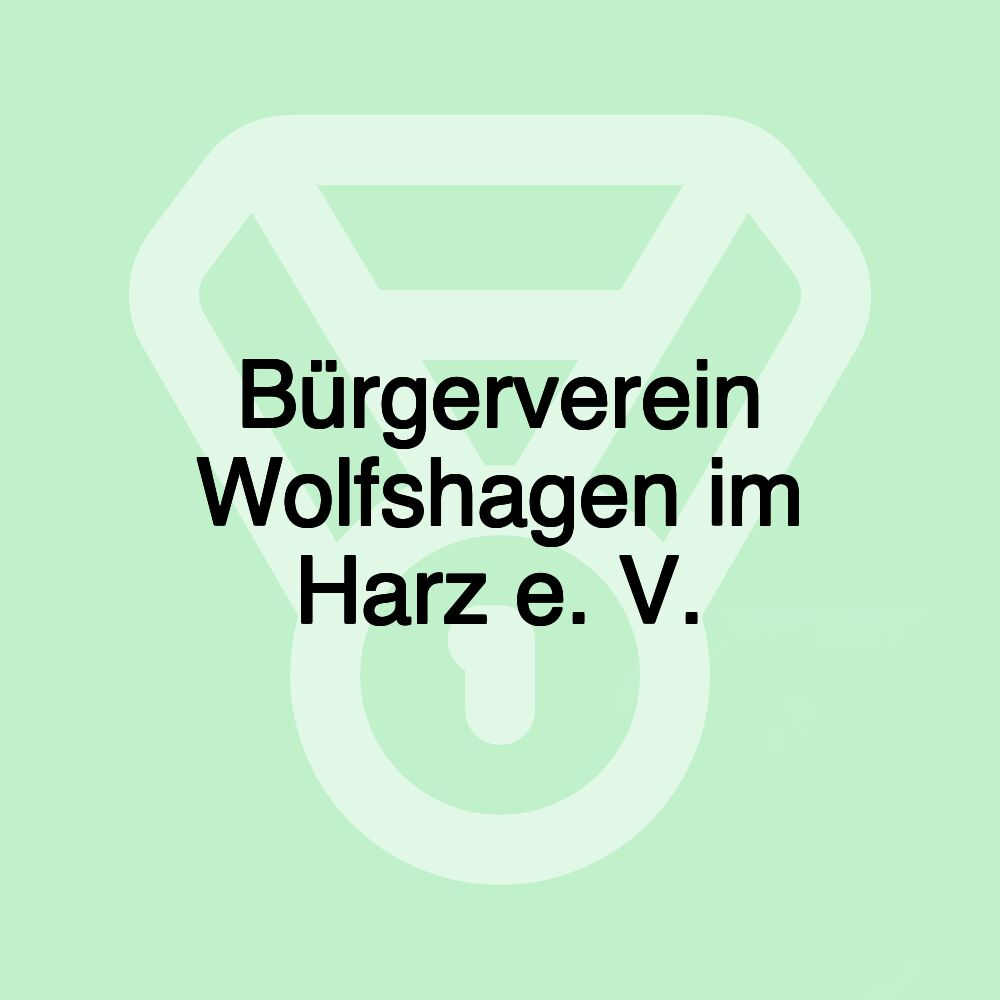 Bürgerverein Wolfshagen im Harz e. V.