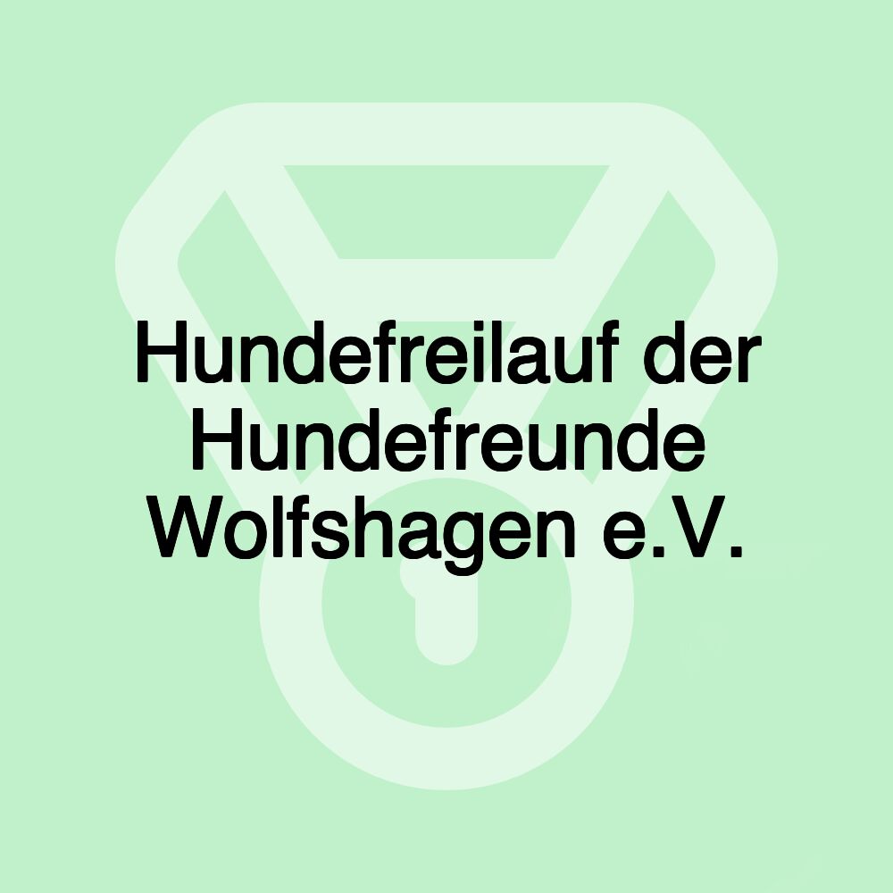 Hundefreilauf der Hundefreunde Wolfshagen e.V.