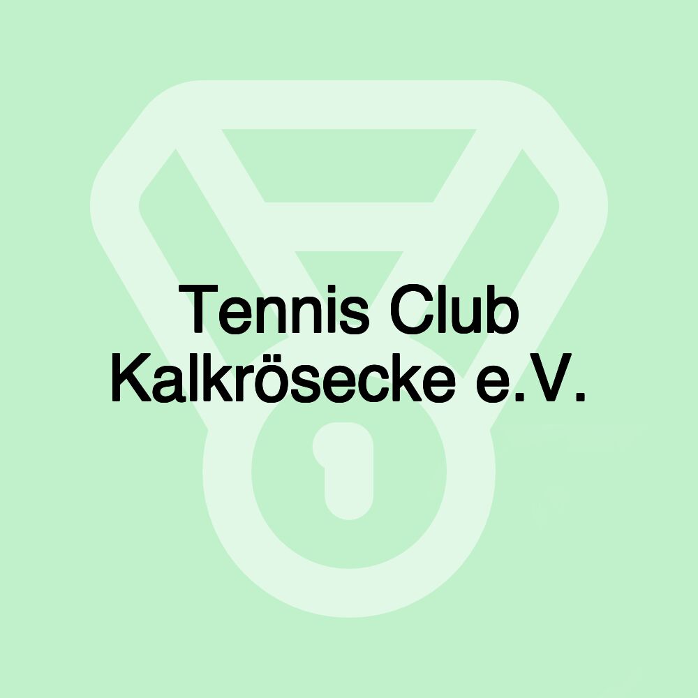 Tennis Club Kalkrösecke e.V.