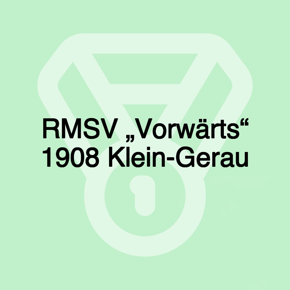 RMSV „Vorwärts“ 1908 Klein-Gerau