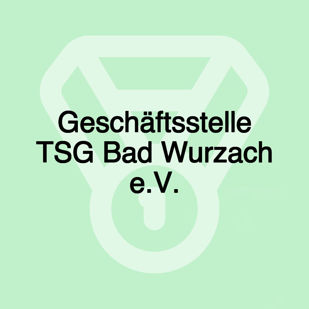 Geschäftsstelle TSG Bad Wurzach e.V.