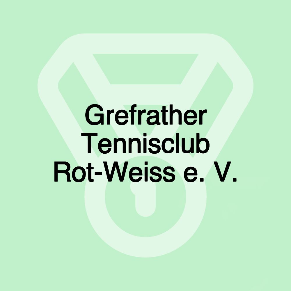 Grefrather Tennisclub Rot-Weiss e. V.