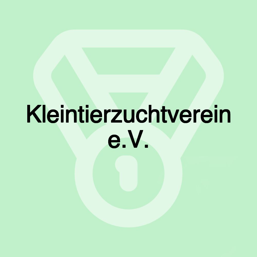 Kleintierzuchtverein e.V.