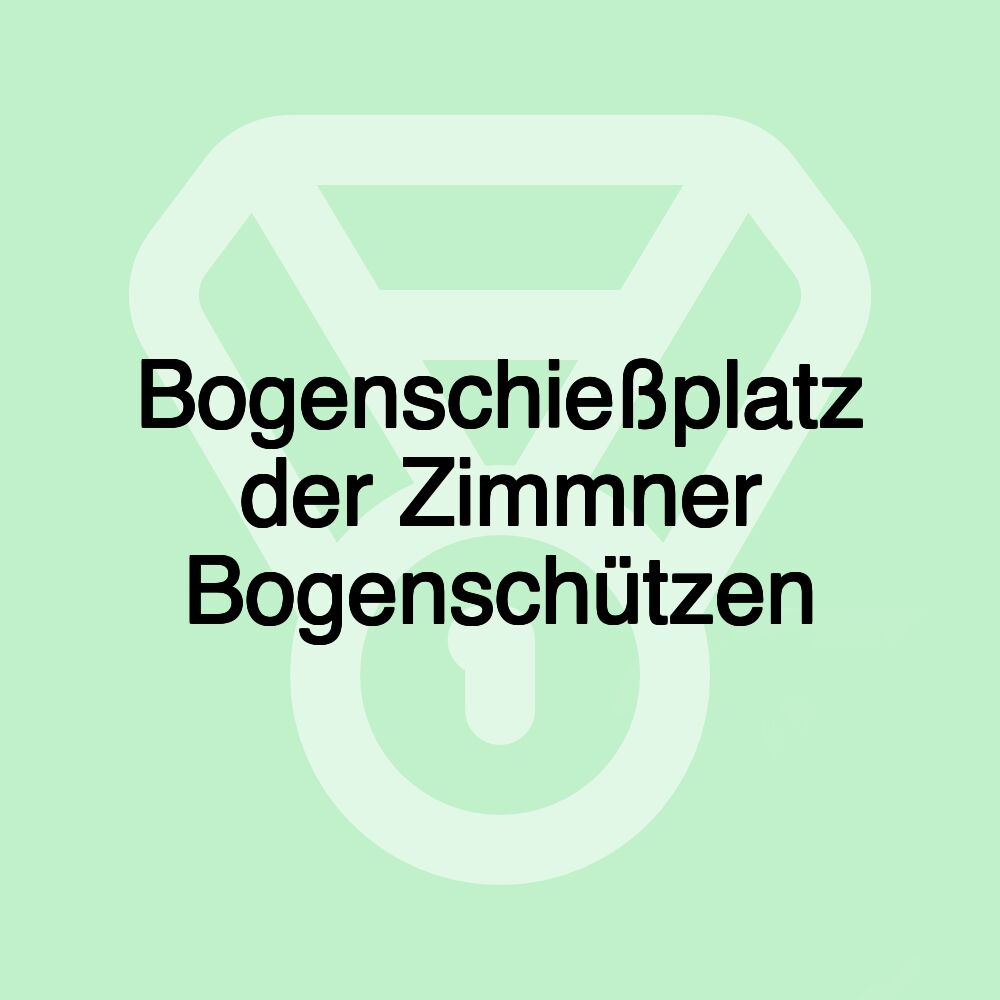 Bogenschießplatz der Zimmner Bogenschützen