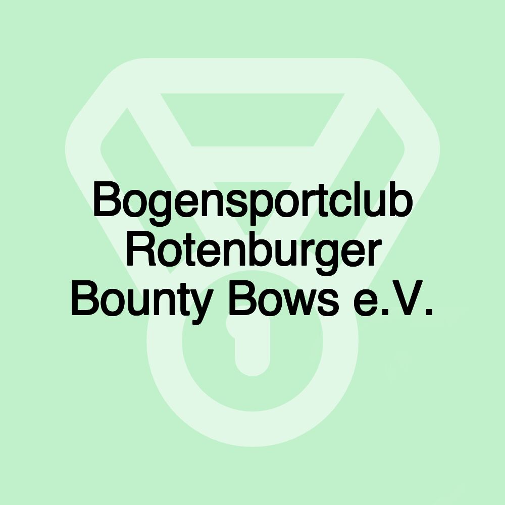 Bogensportclub Rotenburger Bounty Bows e.V.