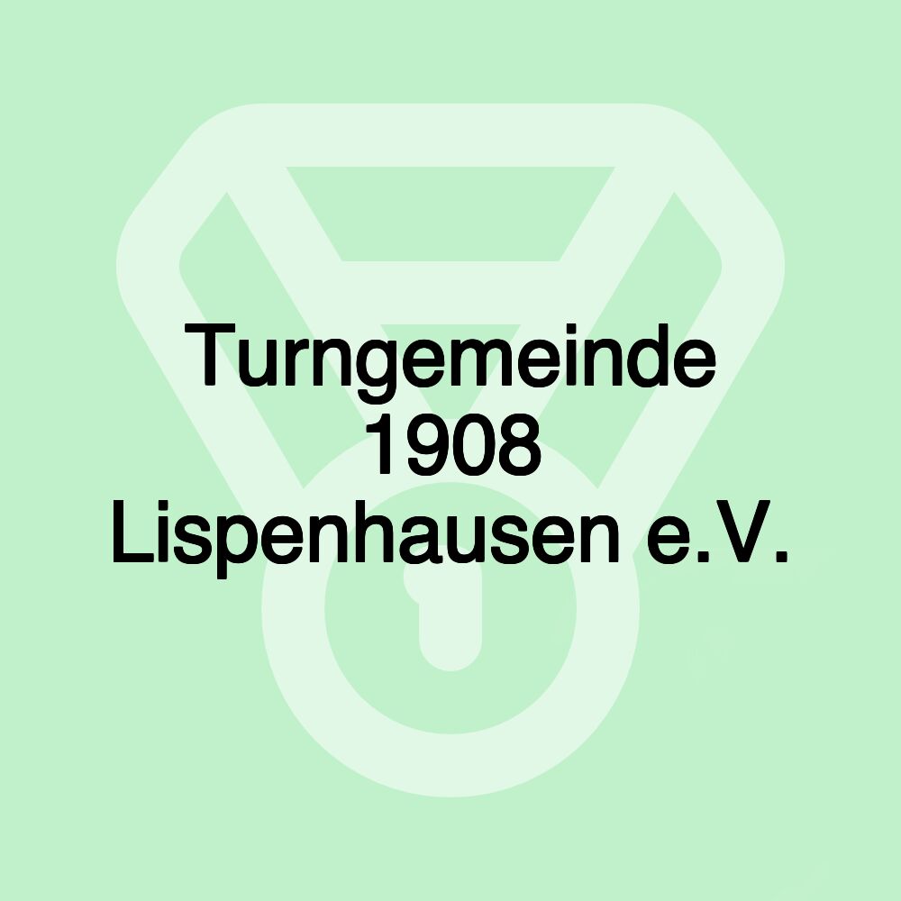 Turngemeinde 1908 Lispenhausen e.V.