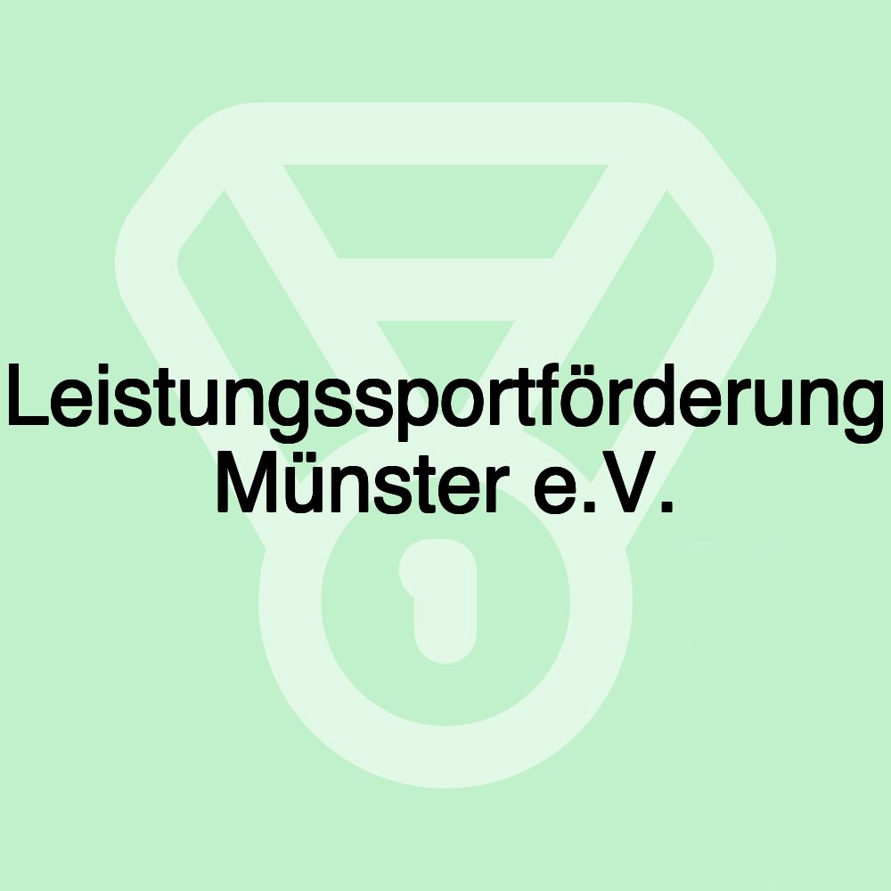 Leistungssportförderung Münster e.V.