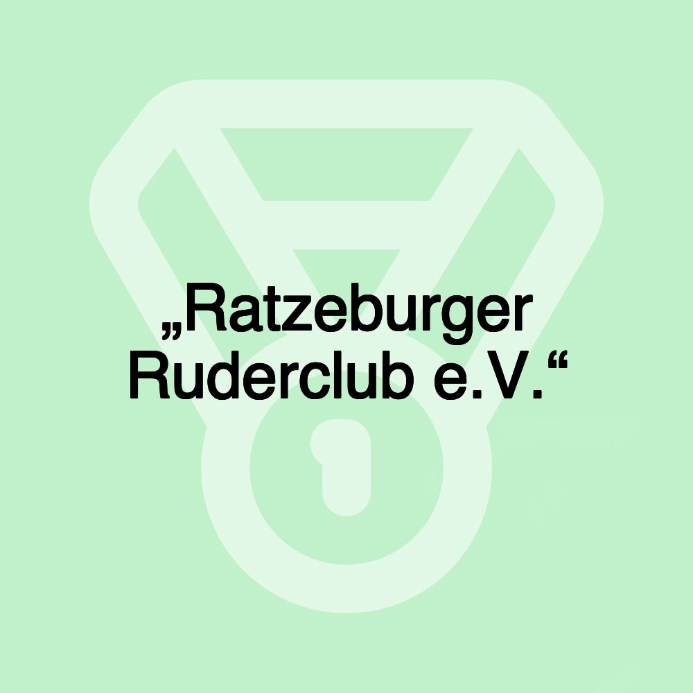 „Ratzeburger Ruderclub e.V.“