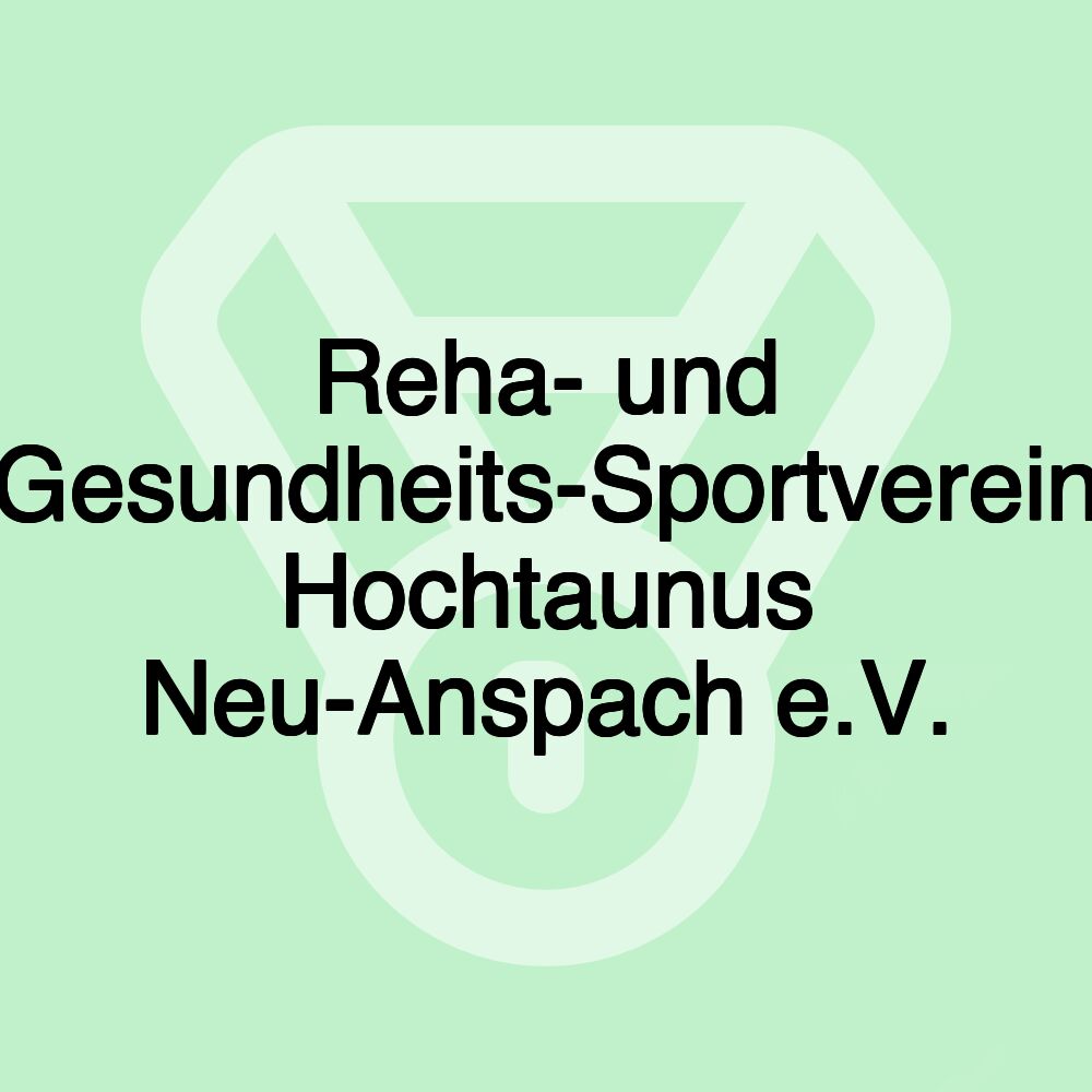 Reha- und Gesundheits-Sportverein Hochtaunus Neu-Anspach e.V.