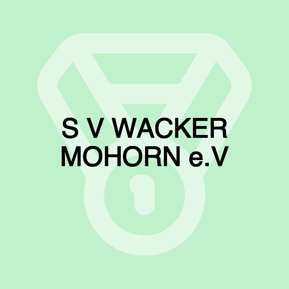 S V WACKER MOHORN e.V