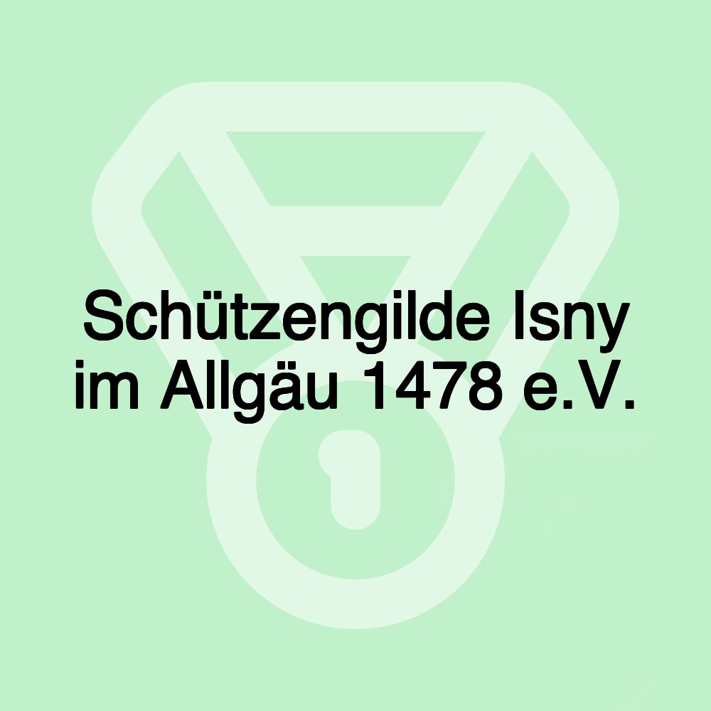 Schützengilde Isny im Allgäu 1478 e.V.