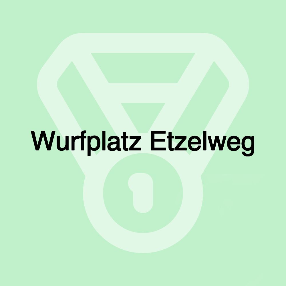 Wurfplatz Etzelweg