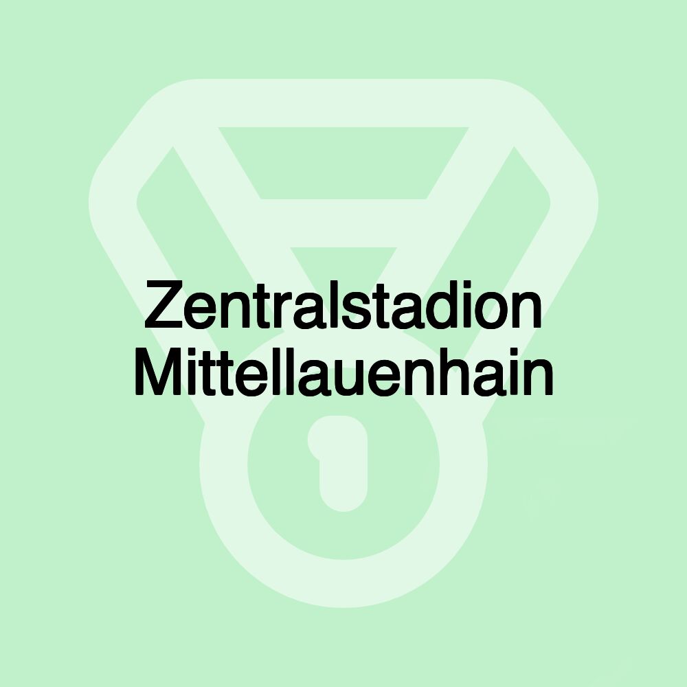 Zentralstadion Mittellauenhain