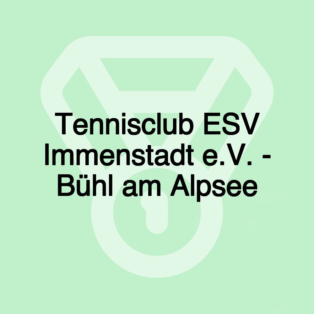 Tennisclub ESV Immenstadt e.V. - Bühl am Alpsee