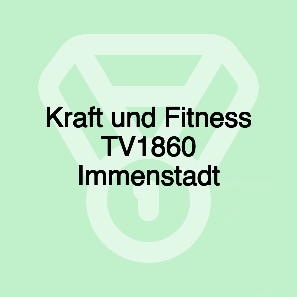 Kraft und Fitness TV1860 Immenstadt