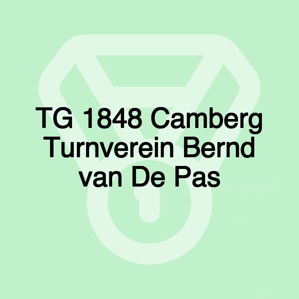 TG 1848 Camberg Turnverein Bernd van De Pas