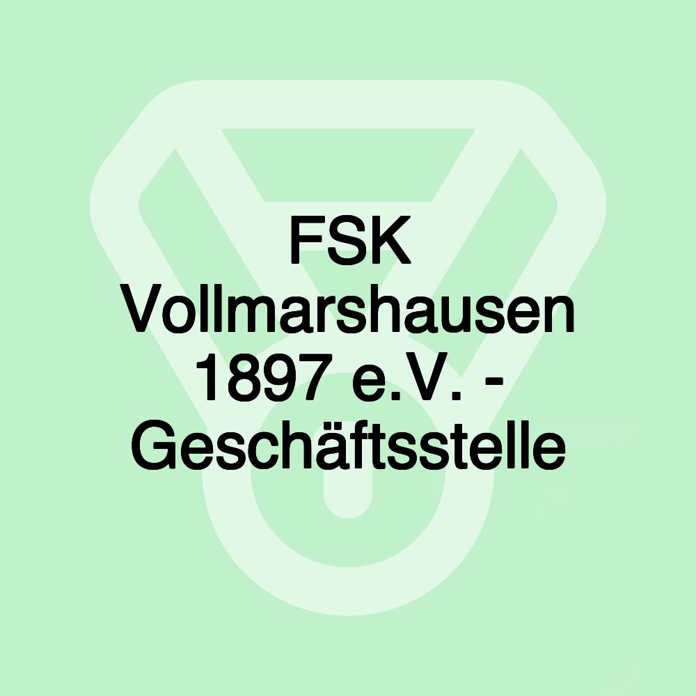 FSK Vollmarshausen 1897 e.V. - Geschäftsstelle