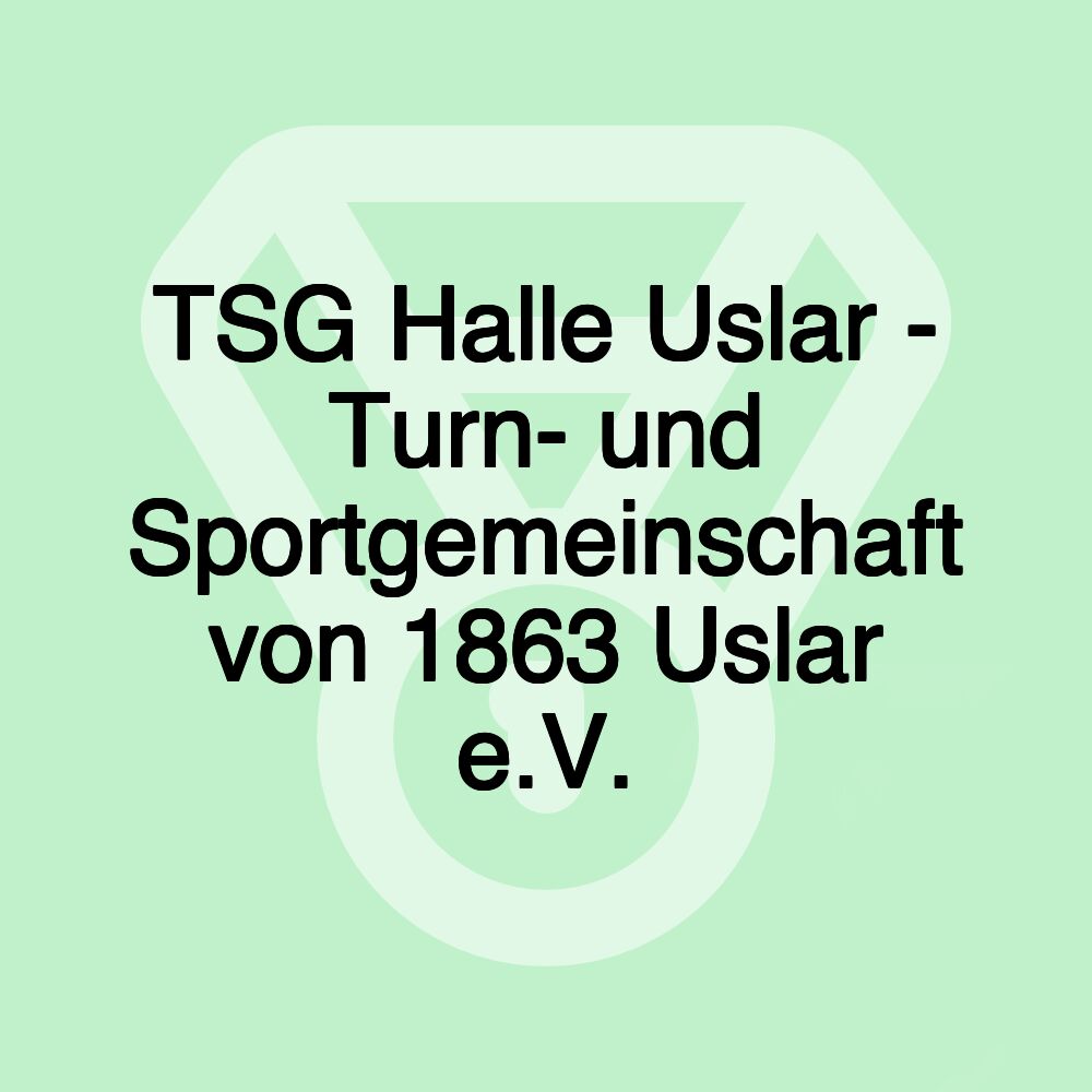 TSG Halle Uslar - Turn- und Sportgemeinschaft von 1863 Uslar e.V.