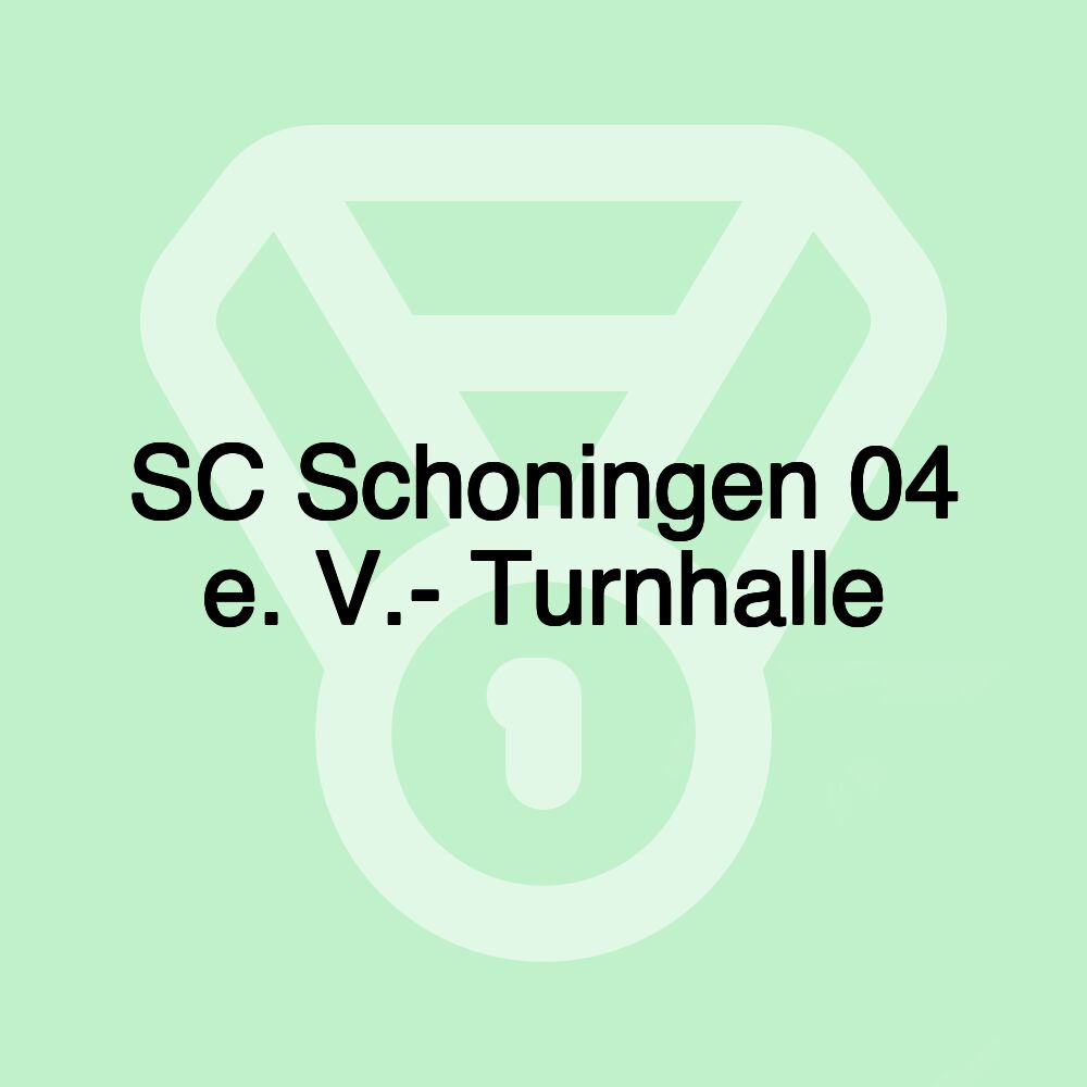 SC Schoningen 04 e. V.- Turnhalle