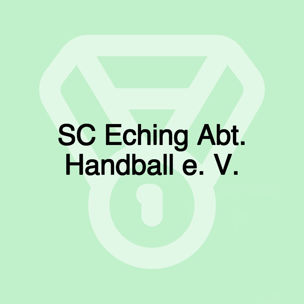 SC Eching Abt. Handball e. V.