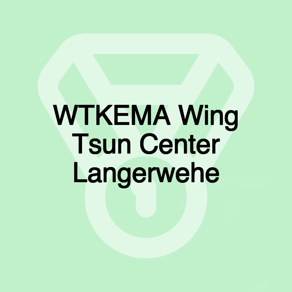 WTKEMA Wing Tsun Center Langerwehe