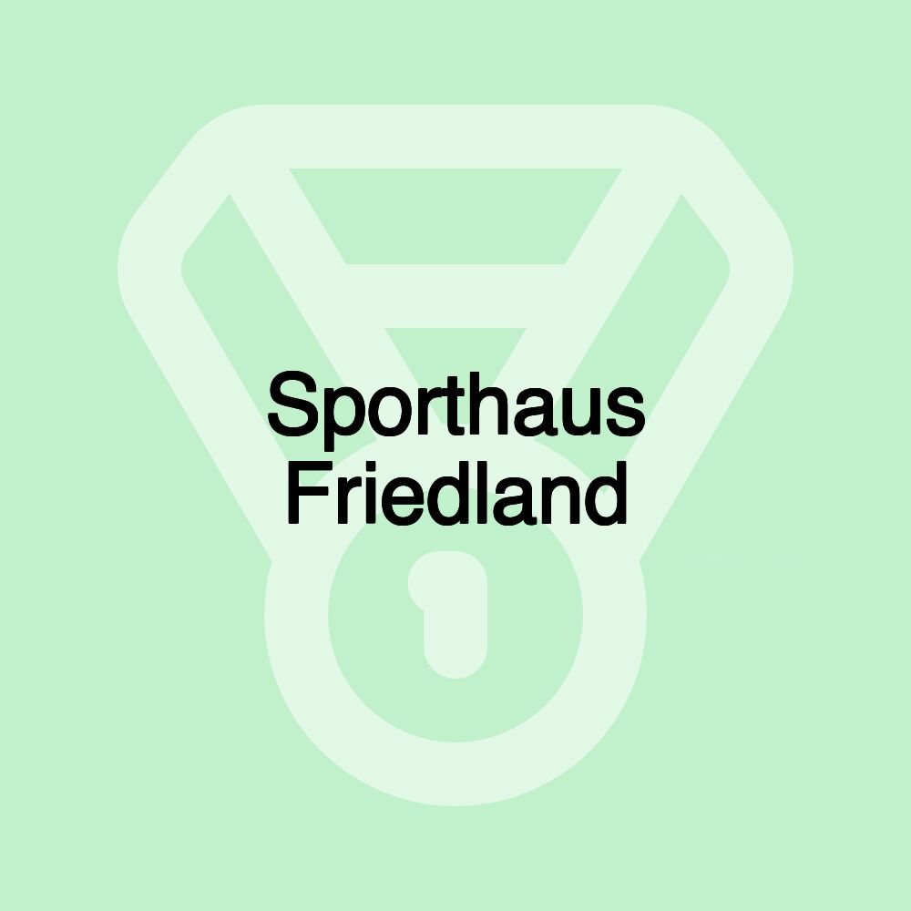 Sporthaus Friedland