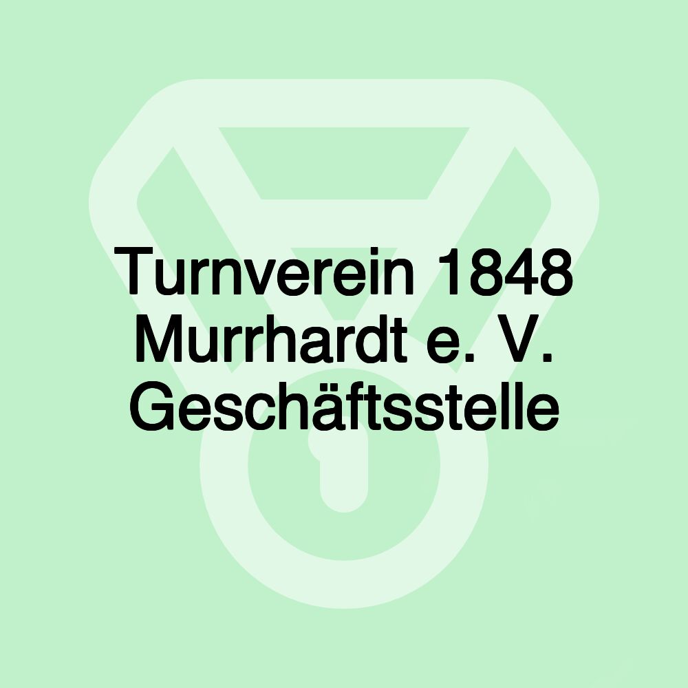 Turnverein 1848 Murrhardt e. V. Geschäftsstelle