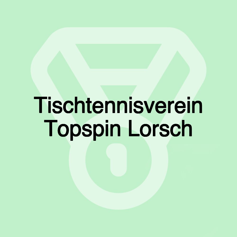 Tischtennisverein Topspin Lorsch