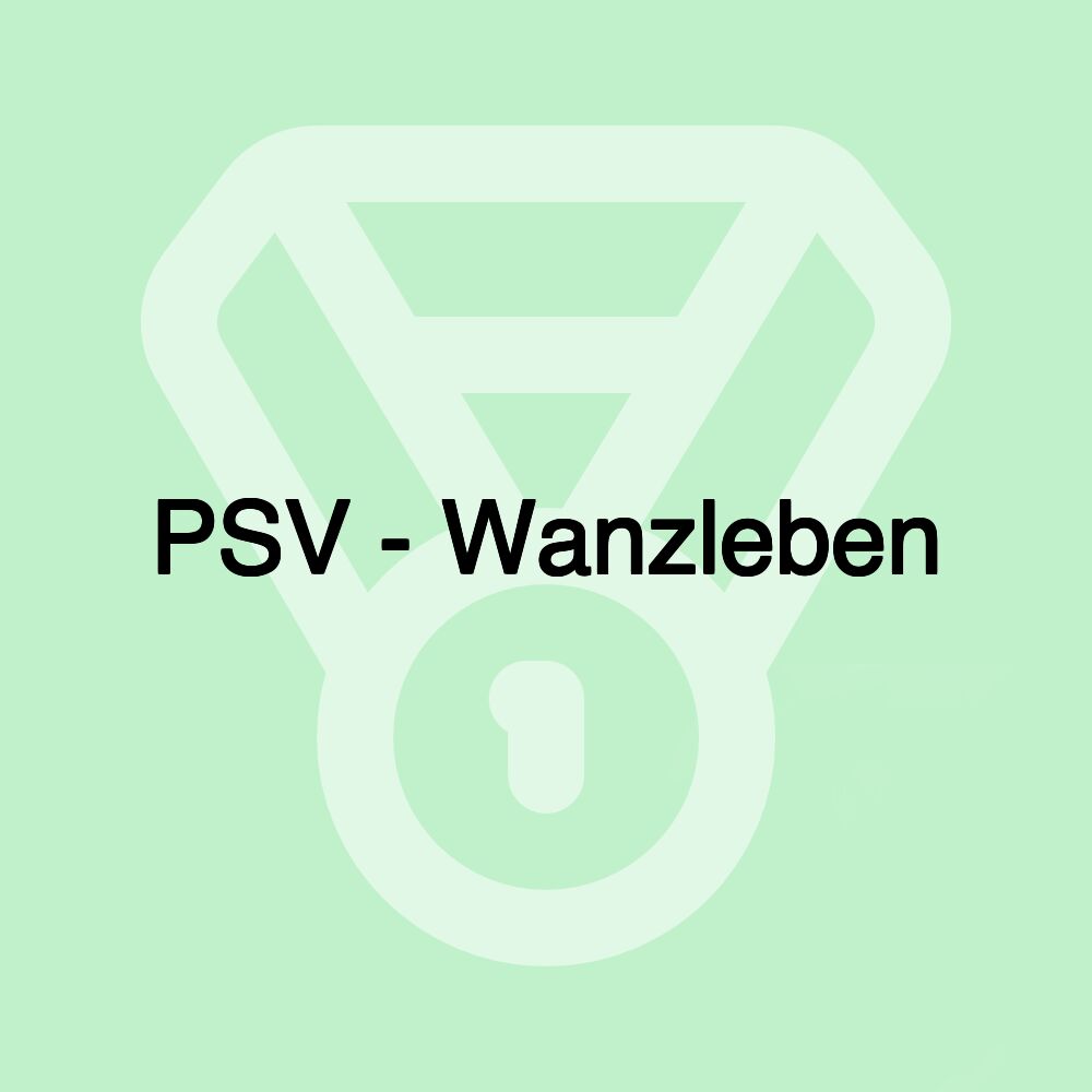 PSV - Wanzleben