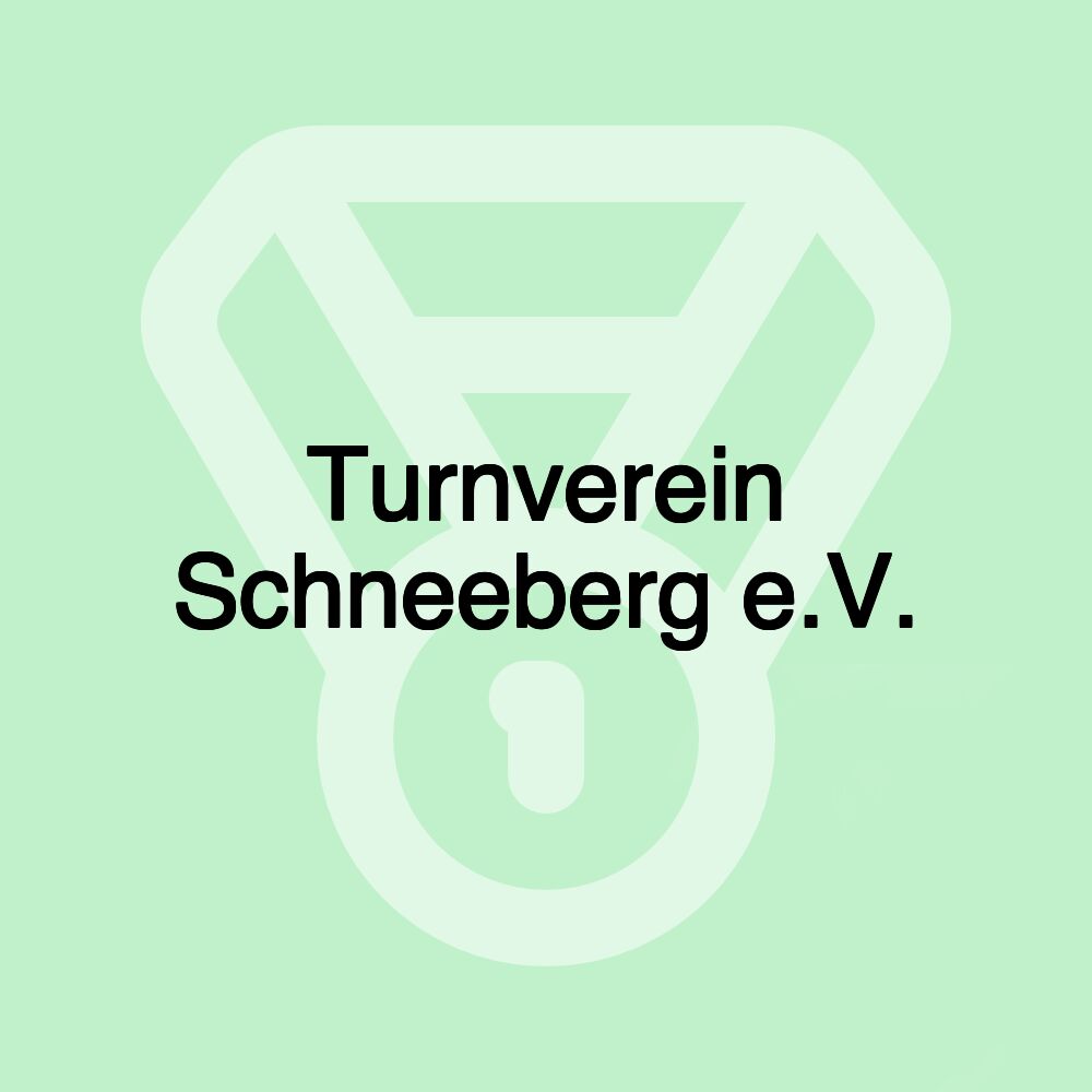 Turnverein Schneeberg e.V.