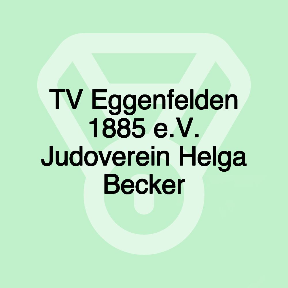 TV Eggenfelden 1885 e.V. Judoverein Helga Becker