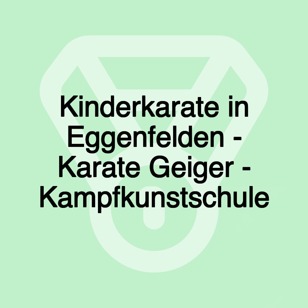 Kinderkarate in Eggenfelden - Karate Geiger - Kampfkunstschule