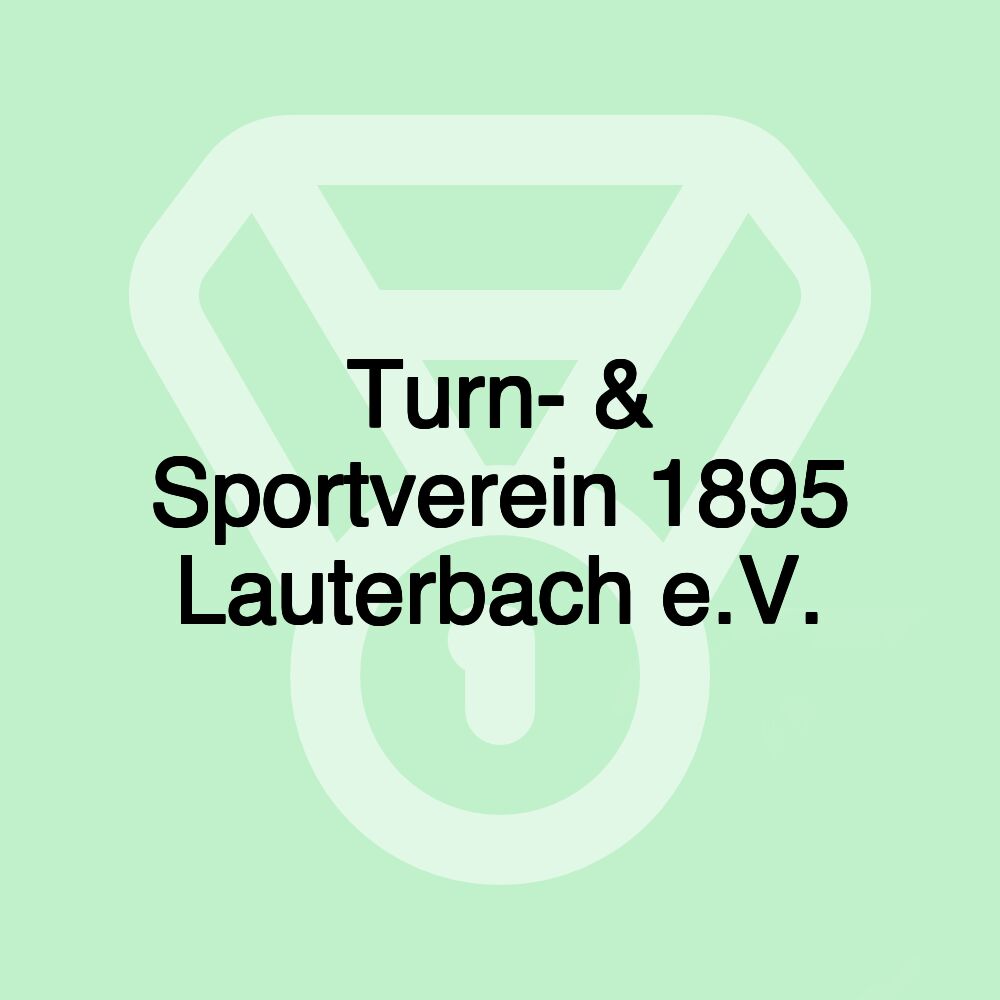 Turn- & Sportverein 1895 Lauterbach e.V.