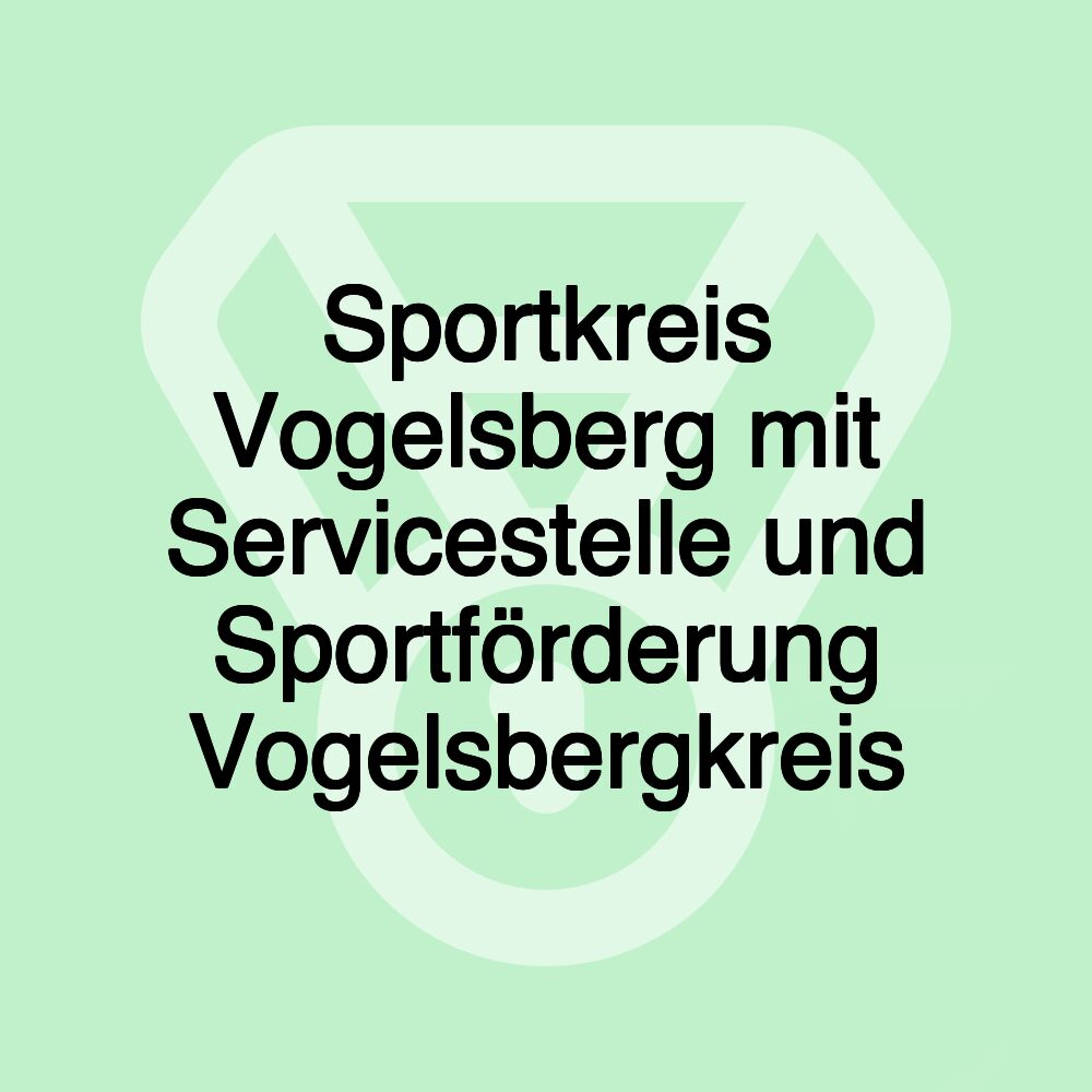 Sportkreis Vogelsberg mit Servicestelle und Sportförderung Vogelsbergkreis