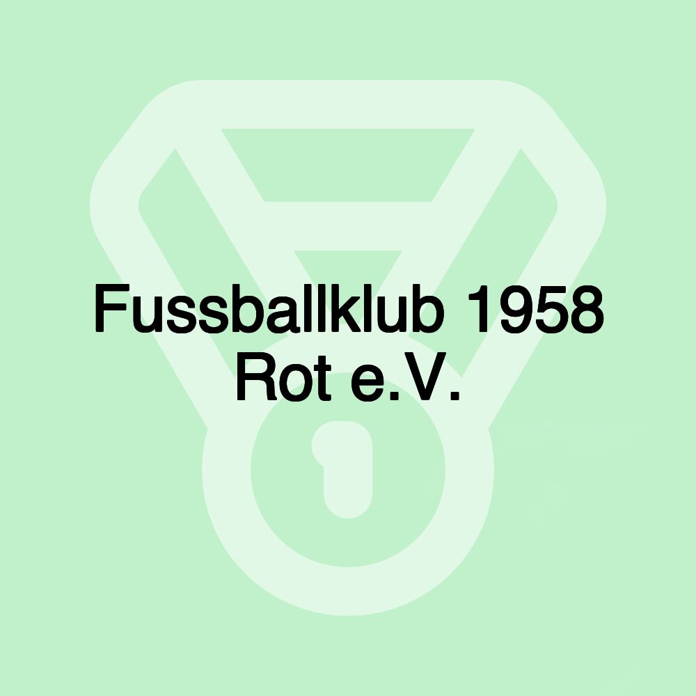 Fussballklub 1958 Rot e.V.