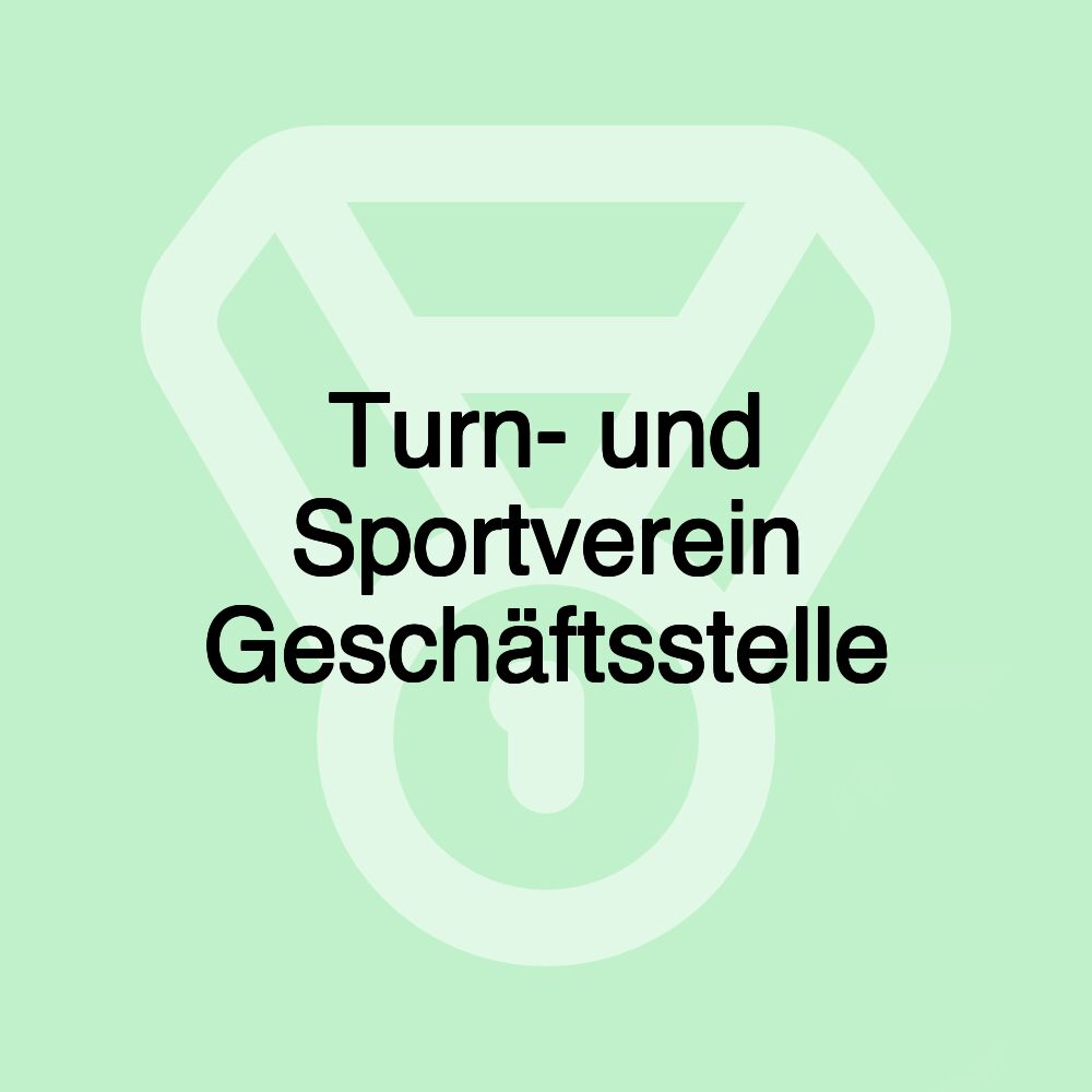 Turn- und Sportverein Geschäftsstelle