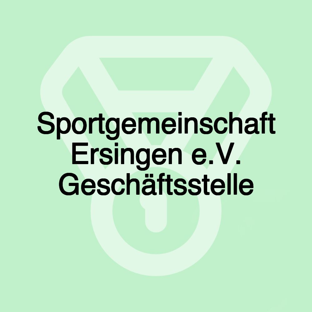 Sportgemeinschaft Ersingen e.V. Geschäftsstelle