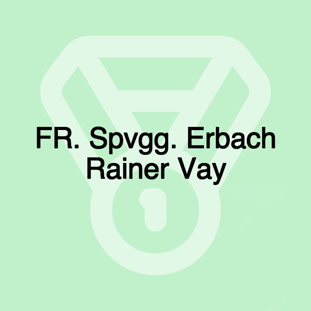 FR. Spvgg. Erbach Rainer Vay