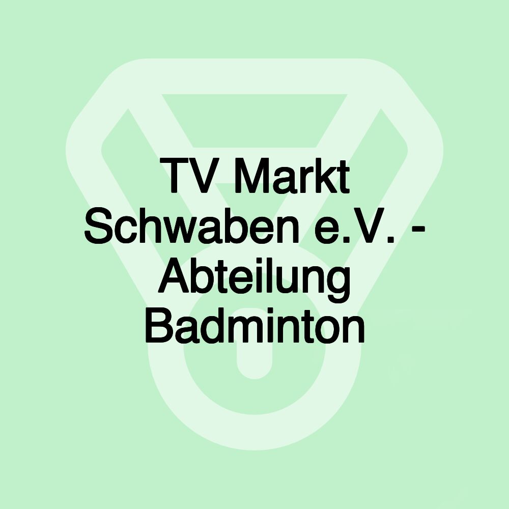 TV Markt Schwaben e.V. - Abteilung Badminton