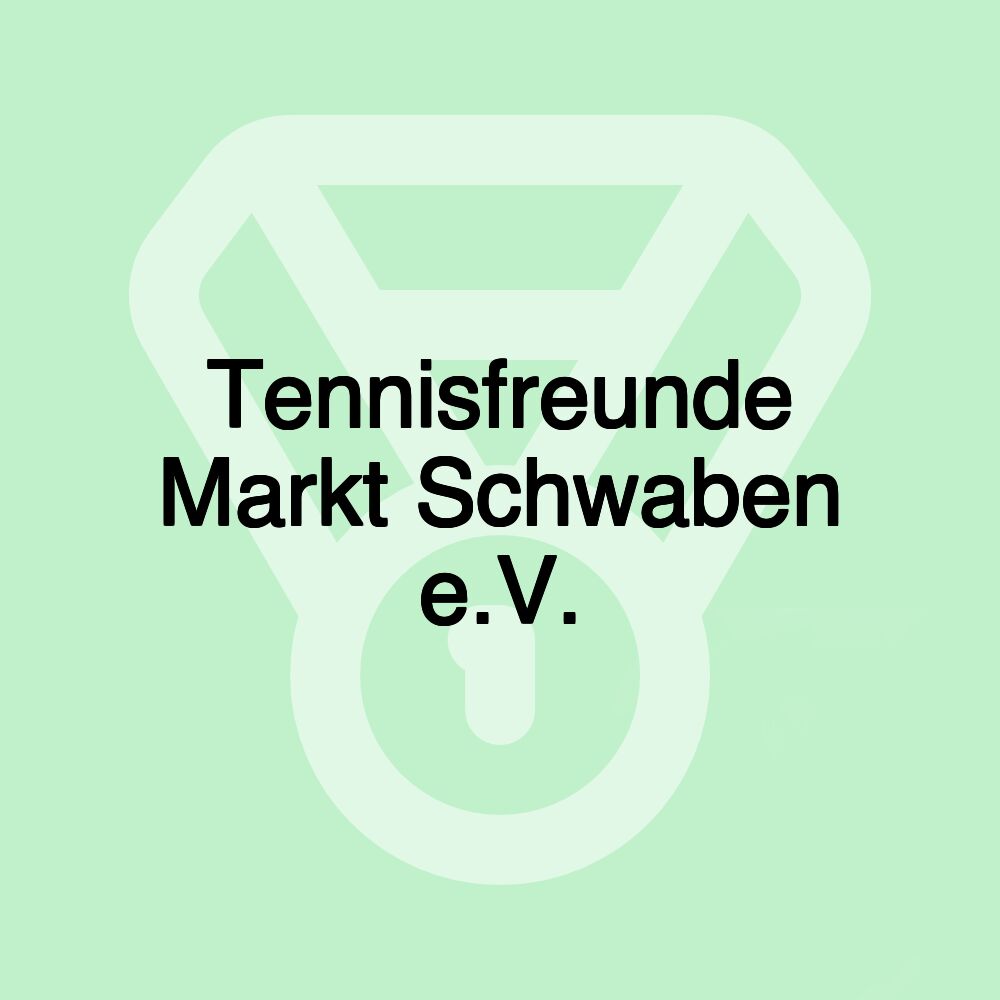 Tennisfreunde Markt Schwaben e.V.