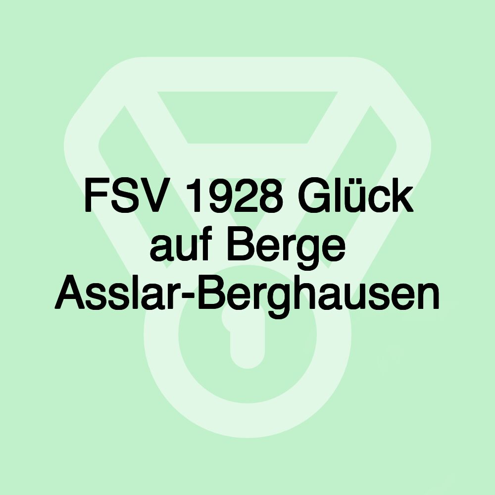 FSV 1928 Glück auf Berge Asslar-Berghausen