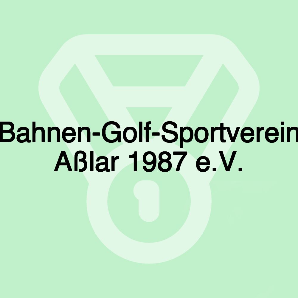 Bahnen-Golf-Sportverein Aßlar 1987 e.V.