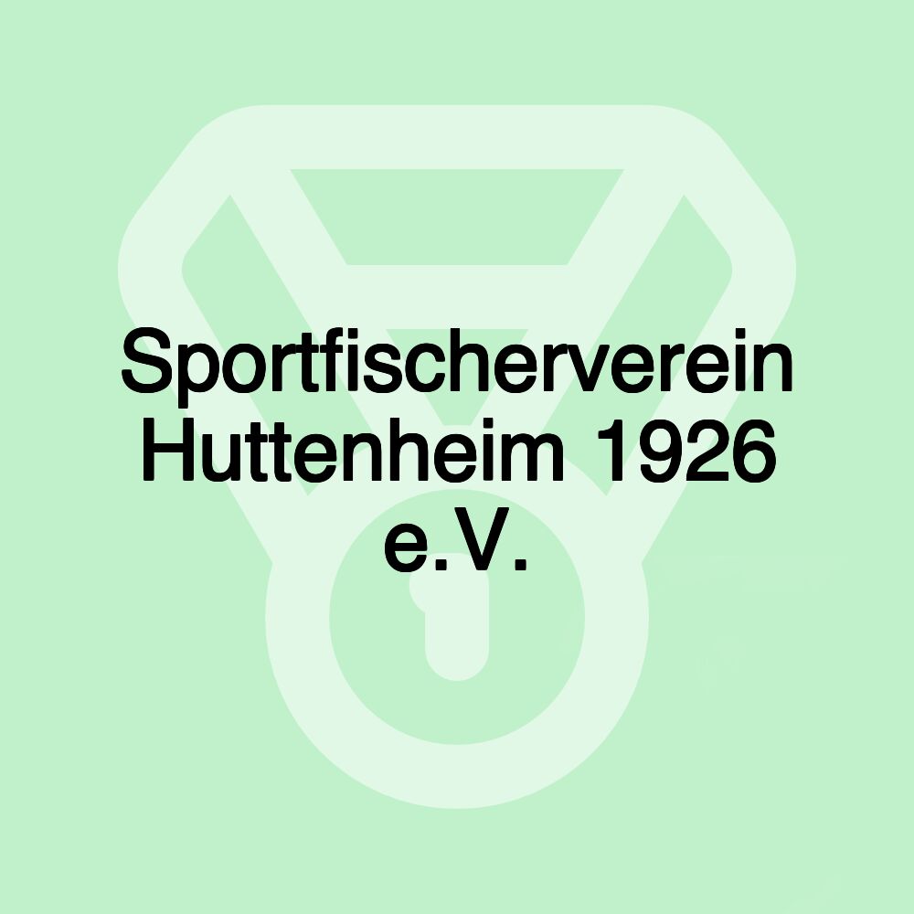 Sportfischerverein Huttenheim 1926 e.V.