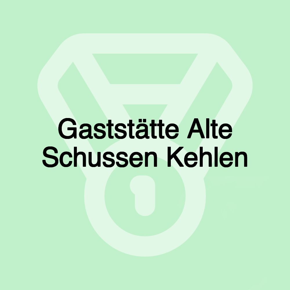 Gaststätte Alte Schussen Kehlen